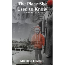 The Place She Used To Know: a migrant story